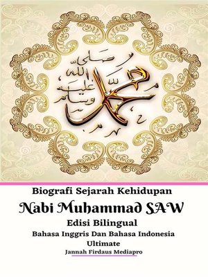 cover image of Biografi Sejarah Kehidupan Nabi Muhammad SAW Edisi Bilingual Bahasa Inggris Dan Bahasa Indonesia Ultimate